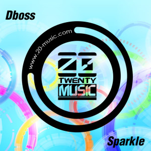 收聽Dboss的Sparkle (Original Mix)歌詞歌曲