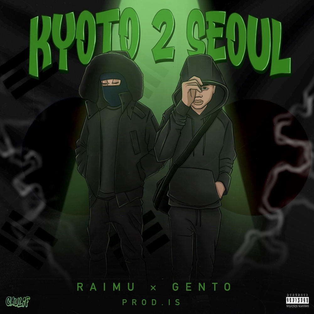 Kyoto 2 Seoul (feat. Gento) (Explicit)