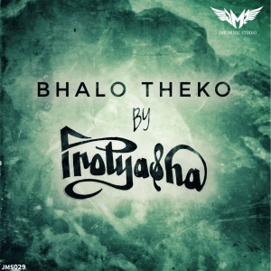ดาวน์โหลดและฟังเพลง Bhalo Theko พร้อมเนื้อเพลงจาก Protyasha