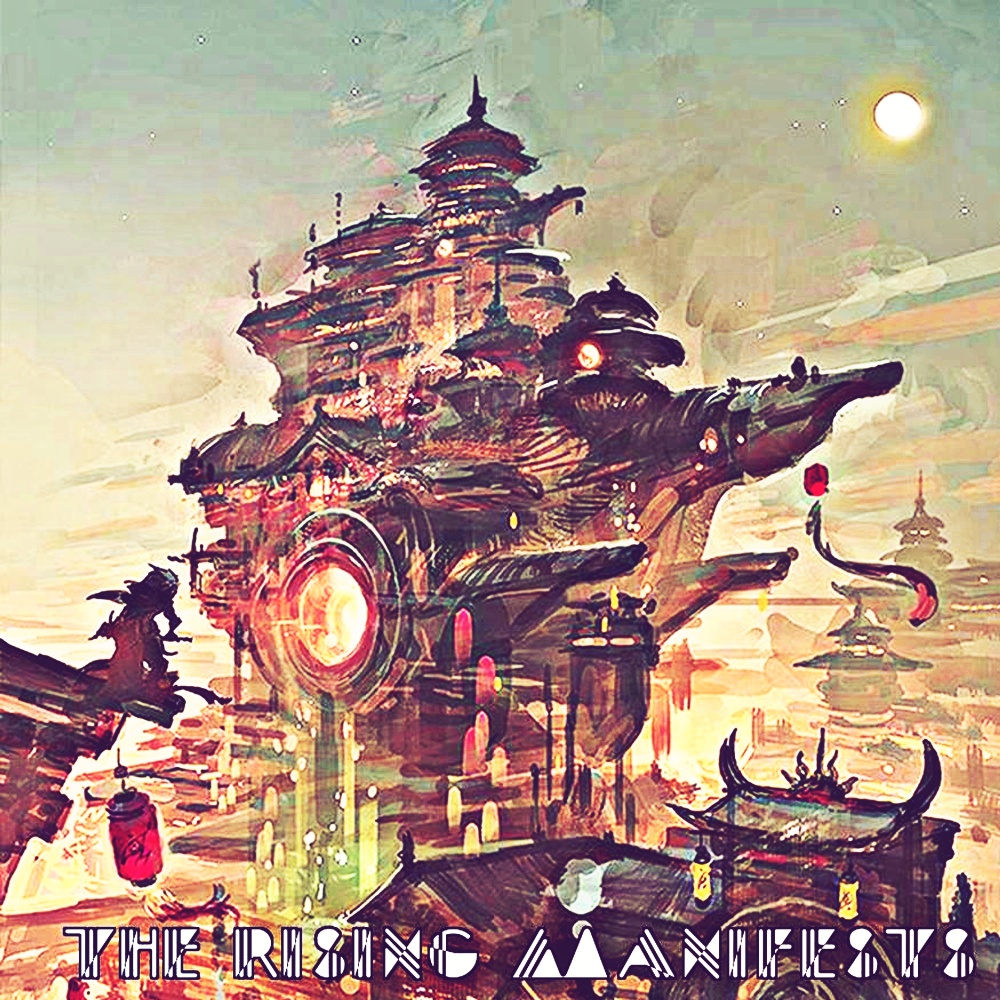The Rising Manifests