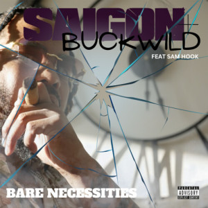 Saigon的專輯Bare Necessities (Explicit)