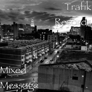 Album Mixed Message (Explicit) from Trafik Records