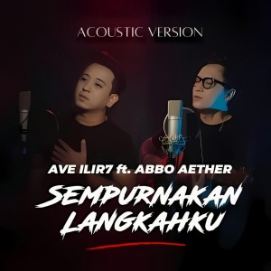 Abbo Aether的專輯Sempurnakan Langkahku (Acoustic)