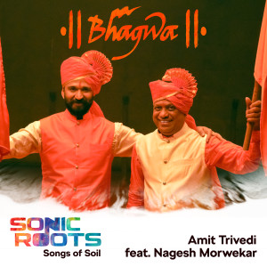 Album Bhagwa (From Sonic Roots - Songs of Soil) from Amit Trivedi