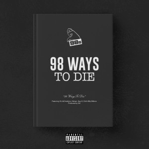 อัลบัม 98 Ways To Die (Explicit) ศิลปิน 98s