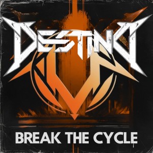 อัลบัม Break the Cycle ศิลปิน Destind