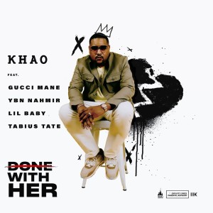 Dengarkan Done With Her 2.0 (Explicit) lagu dari Khao dengan lirik
