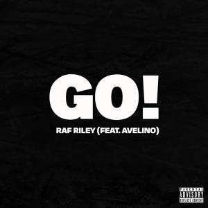 อัลบัม GO! (feat. Avelino) ศิลปิน Raf Riley