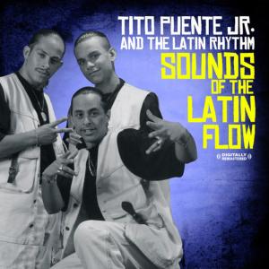 收聽Tito Puente Jr.的Latin Rhythm Swing歌詞歌曲