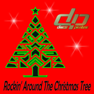 Disco Pirates的專輯Rockin' Around the Christmas Tree (2024 Remix)