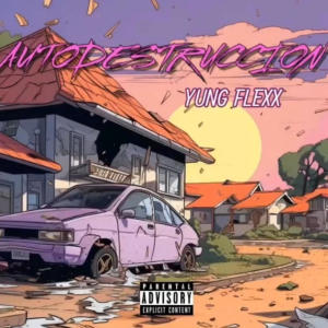 Flexin Boy的專輯Autodestruccion (Explicit)