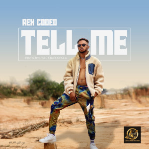 收听REX CODED的Tell Me歌词歌曲