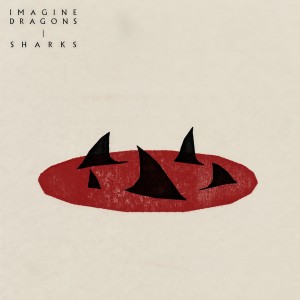 收聽Imagine Dragons的Sharks歌詞歌曲
