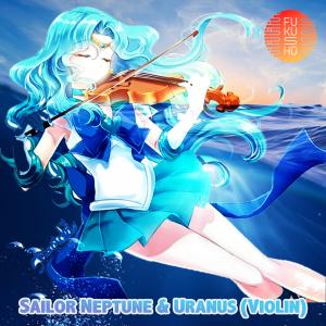 FUKUSHU BAND的專輯Sailor Neptune & Uranus (Violin)
