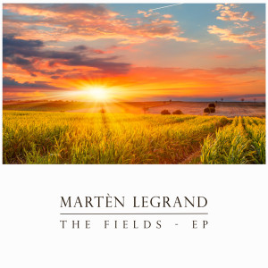 Martèn LeGrand的专辑The Fields