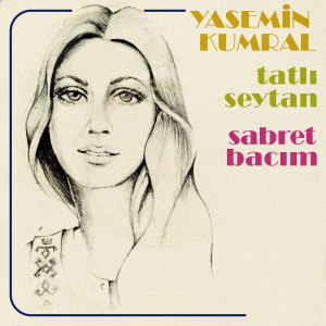 Album Tatlı Şeytan / Sabret Bacım from 