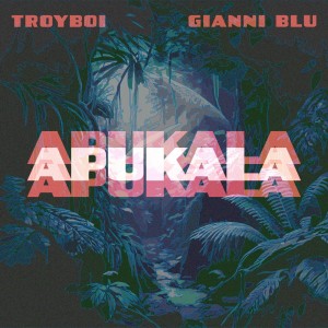 ดาวน์โหลดและฟังเพลง APUKALA พร้อมเนื้อเพลงจาก TroyBoi