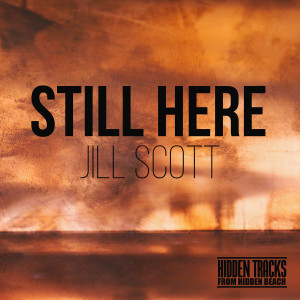 อัลบัม Still Here (2022 Remaster) ศิลปิน Jill Scott