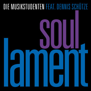 อัลบัม Soul Lament ศิลปิน Die Musikstudenten