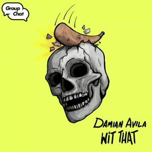 Album Wit That from Damian Avila