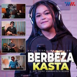 Dengarkan lagu Berbeza Kasta nyanyian Kalia Siska dengan lirik