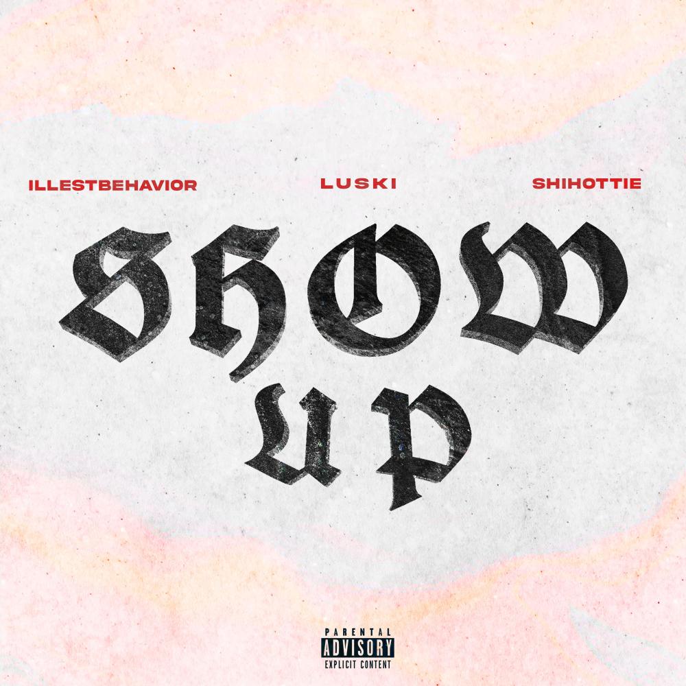 Show Up (Explicit)