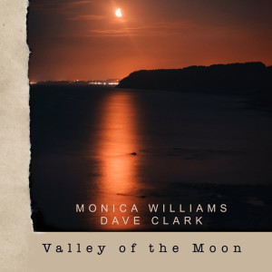 收聽Monica Williams的Valley of the Moon歌詞歌曲