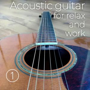 อัลบัม Acoustic guitar for sleeping and relax ศิลปิน Giuseppe La Rosa