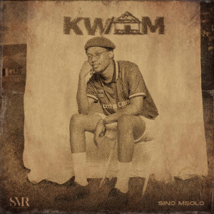 Album Kwam from Sino Msolo