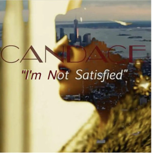 Album I’m Not Satisfied from Candace