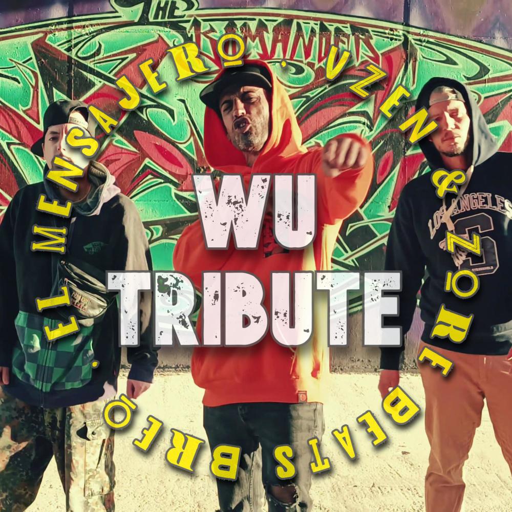 Wu tribute (feat. Breo, El Mensajero & Zore Beats) (Explicit)