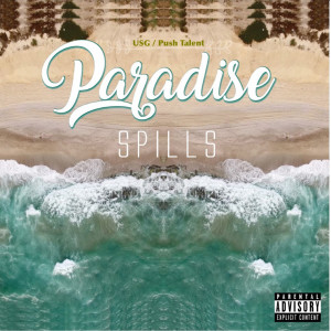 Album Paradise (Explicit) from Spills