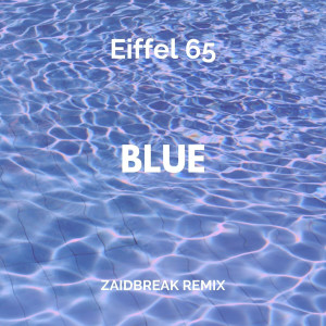 Dengarkan Blue (Zaidbreak Remix) lagu dari Zaidbreak dengan lirik