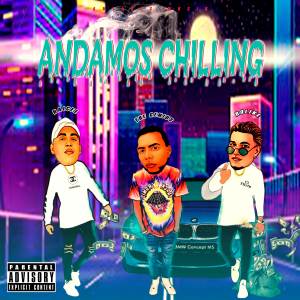 THE GENIUS PRO的專輯ANDAMOS CHILING