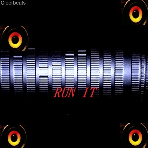 收聽Cleerbeats的Run It歌詞歌曲