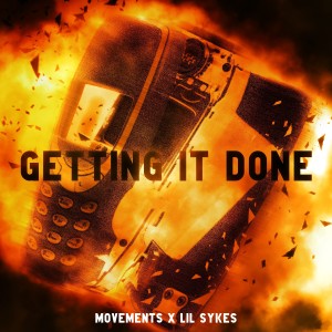 Getting It Done (Explicit) dari Movements