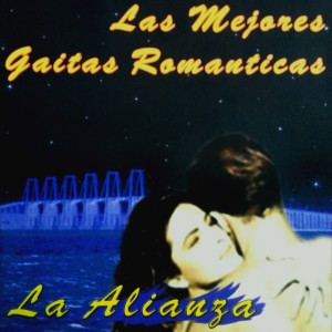 La Alianza的專輯Las Mejores Gaitas Románticas