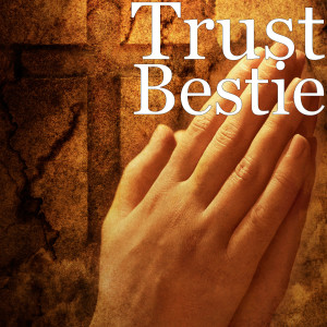 Album Bestie oleh TRUST