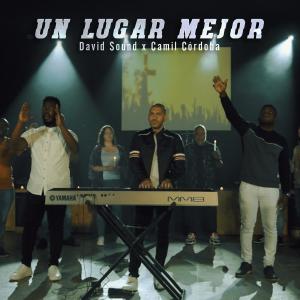 Listen to Un Lugar Mejor song with lyrics from Davidsound