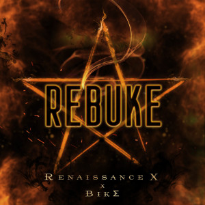 收聽Renaissance X的Rebuke歌詞歌曲