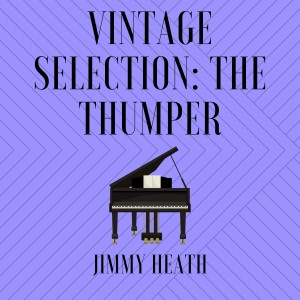 Vintage Selection: The Thumper (2021 Remastered)