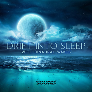 Album Drift Into Sleep with Binaural Waves (Little Things and Bigger Dreams) oleh Sound Therapy Masters