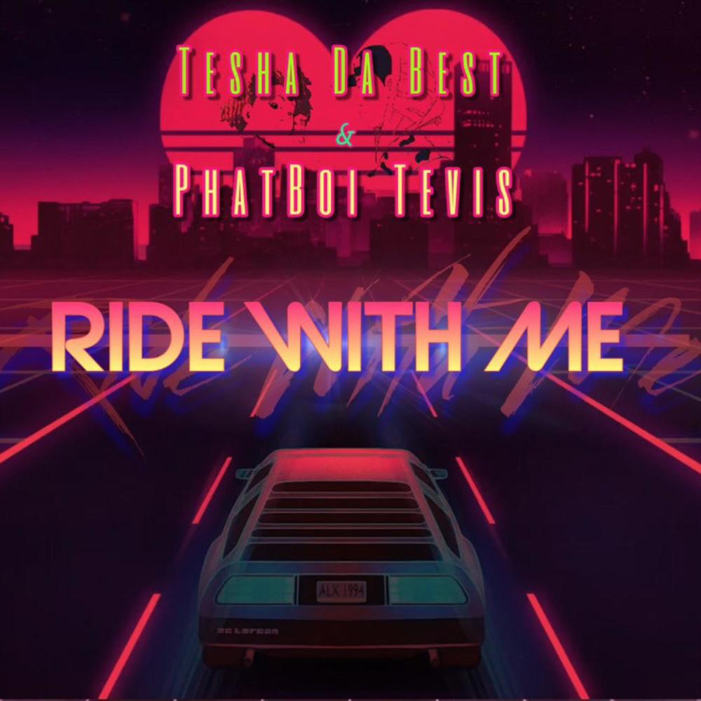 Ride with me (feat. Phatboi Tevis) (Explicit)