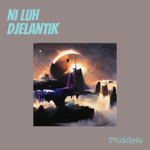 D'YUDI的專輯Ni Luh Djelantik