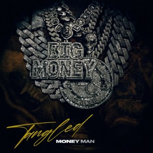 อัลบัม Tangled ศิลปิน Money Man