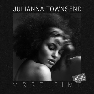 ดาวน์โหลดและฟังเพลง More Time (Explicit) พร้อมเนื้อเพลงจาก Julianna Townsend