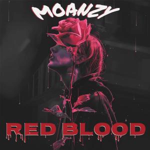 收聽Moanzy的Red Blood歌詞歌曲