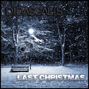 ดาวน์โหลดและฟังเพลง Last Christmas (Original Mix) พร้อมเนื้อเพลงจาก Didascalis