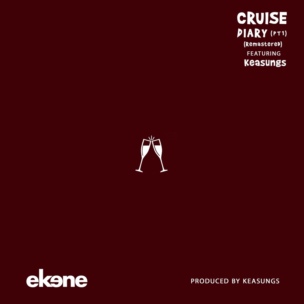 Cruise Diary (Pt1 Remastered) (Explicit) (Pt1 Remastered|Explicit)
