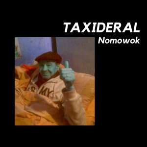 Album Taxideral from Nomowok